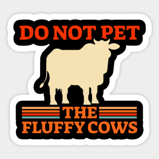 Do Not Pet The Fluffy Cows Retro Bison Sticker